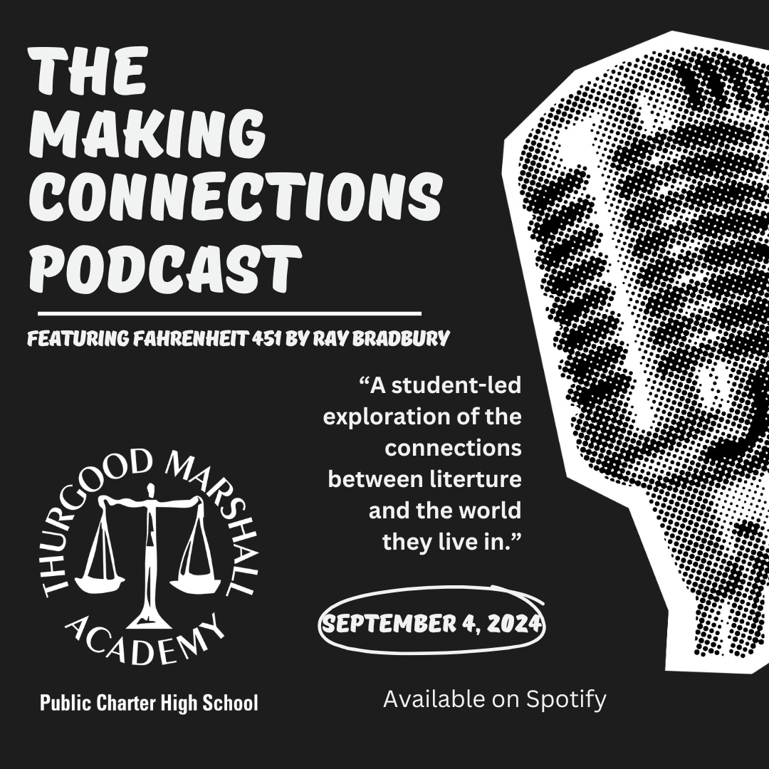 TMA Podcast – Making Connections « Thurgood Marshall Academy