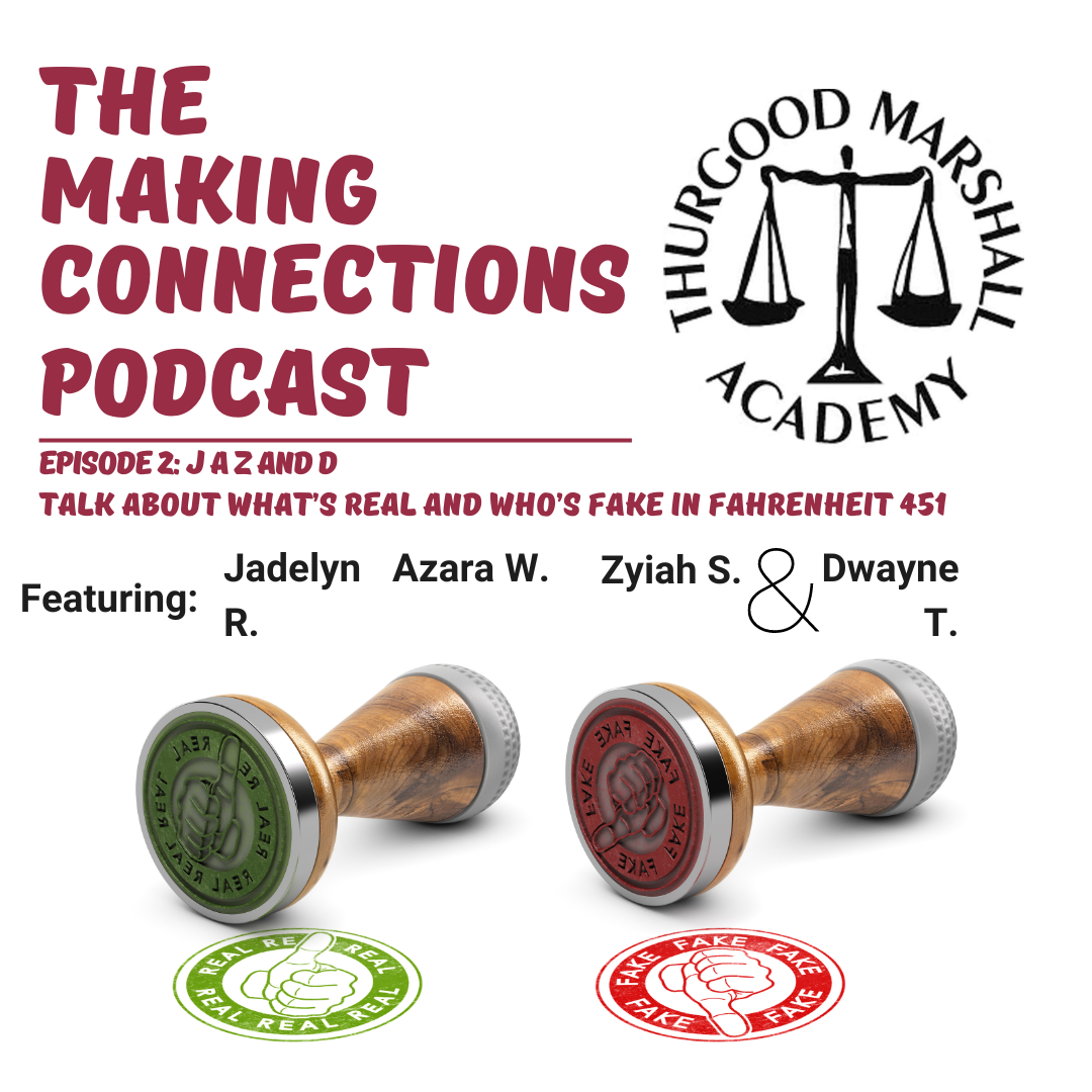 TMA Podcast – Making Connections « Thurgood Marshall Academy